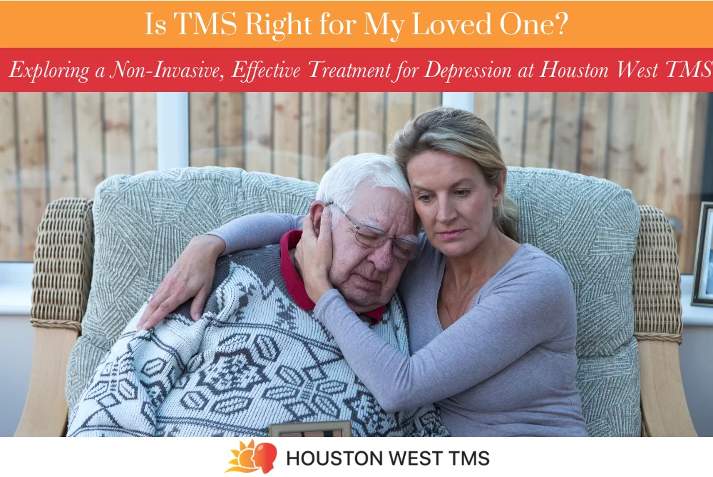 Is TMS Right for My Loved One