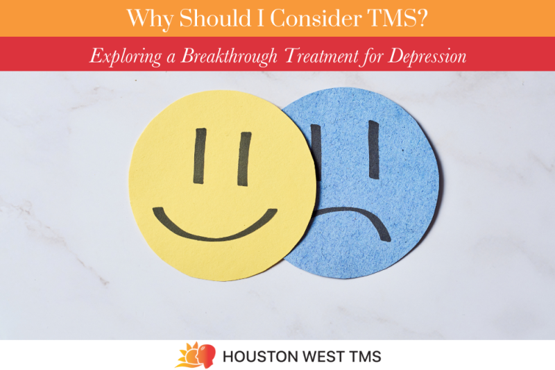 Why Should I Consider TMS Exploring a Breakthrough Treatment for Depression